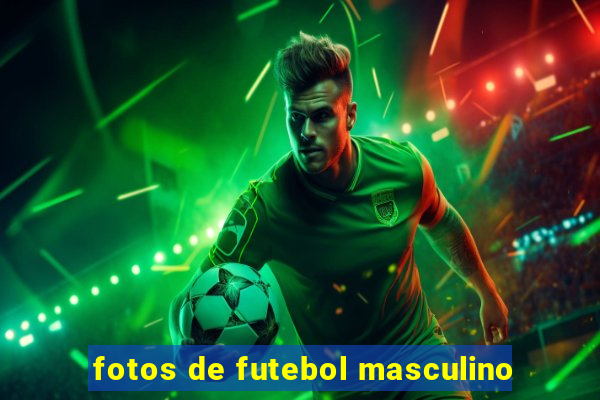 fotos de futebol masculino